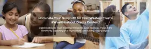 Banner that reads nominate your nonprofit for First Western's grants contest
